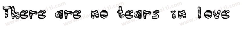 There are no tears in love字体转换